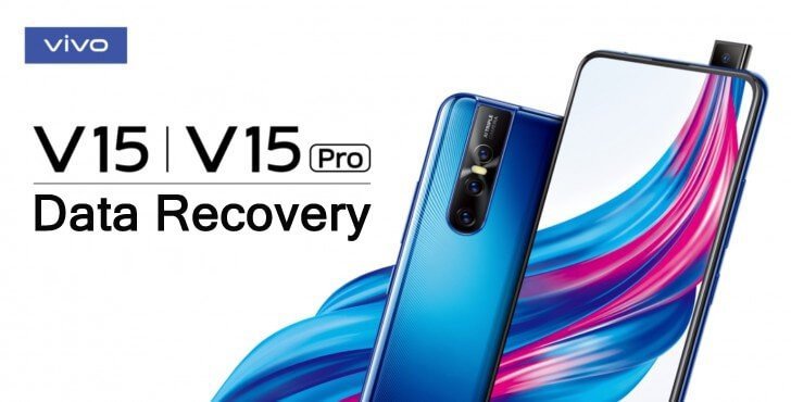 Vivo V15 or V15 Pro Data Recovery