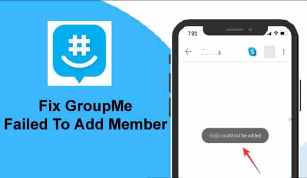 How To Fix GroupMe Failed To Add Member
