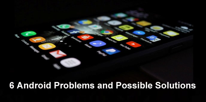 [Android] Phone Problems and Solutions