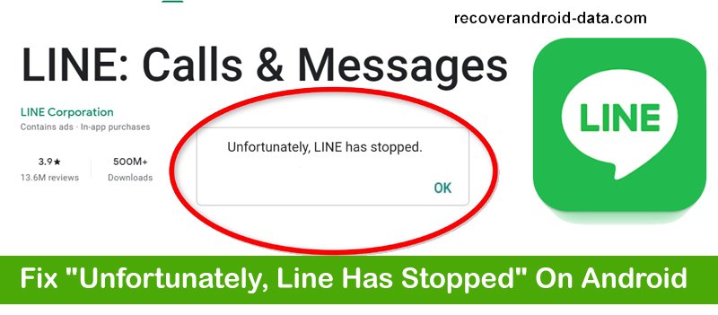 Fixed Unfortunately Line Has Stopped Working On Android