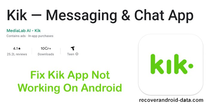 How To Fix Kik App Not Working on Android Phone or Tablet