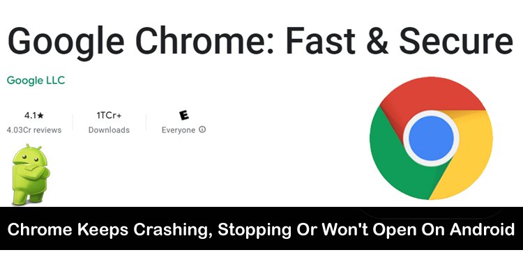How To Fix Google Chrome Keep Stopping, Crashing or Won't Open
