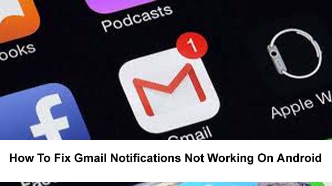 Solve Gmail Not Showing Notification On Android