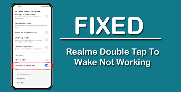 How To Double Tap To Wake Not Working on Realme Phone