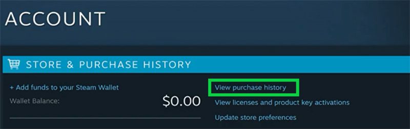 Click on View purchase history on Steam