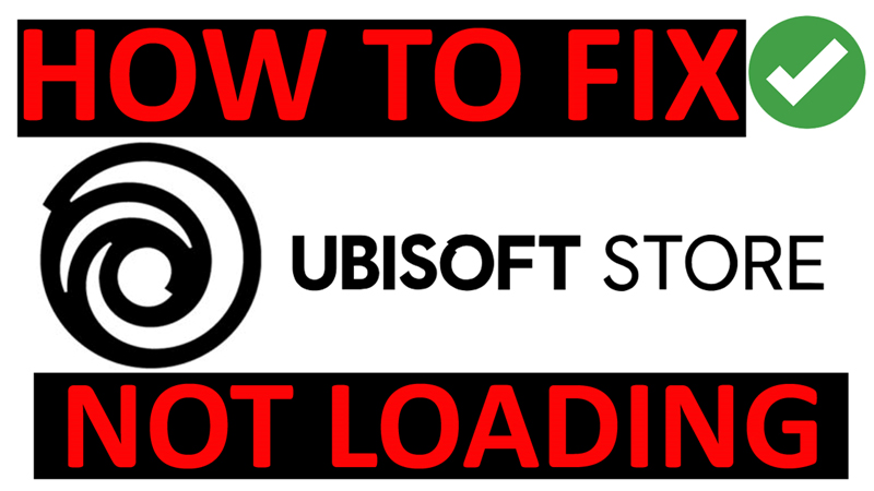 Fix Ubisoft Store Not Loading