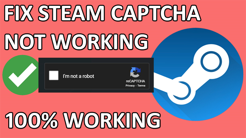 How To Fix “Captcha Not Working” Error In Steam