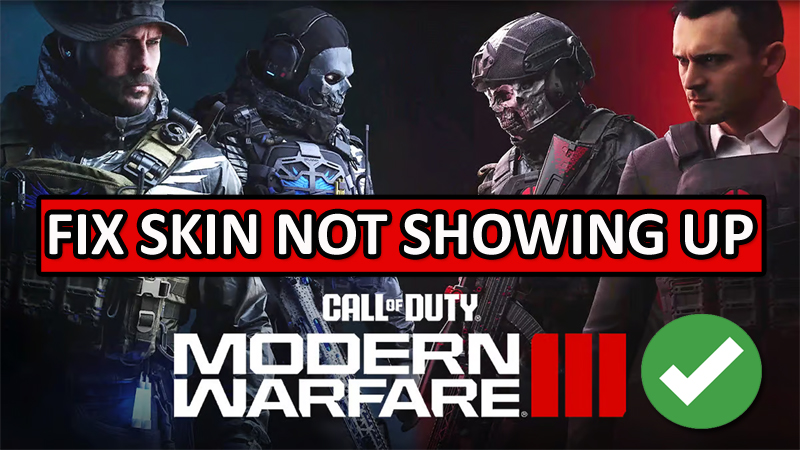 How to Fix Modern Warfare 3 Skin Not Showing Up