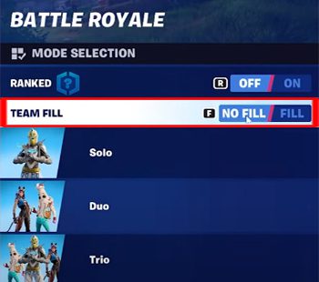 Fortnite Set team fill to “NO FILL”