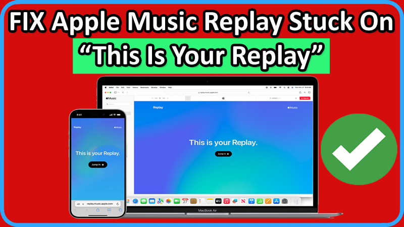 How To Fix Apple Music Replay Stuck On This Is Your Replay