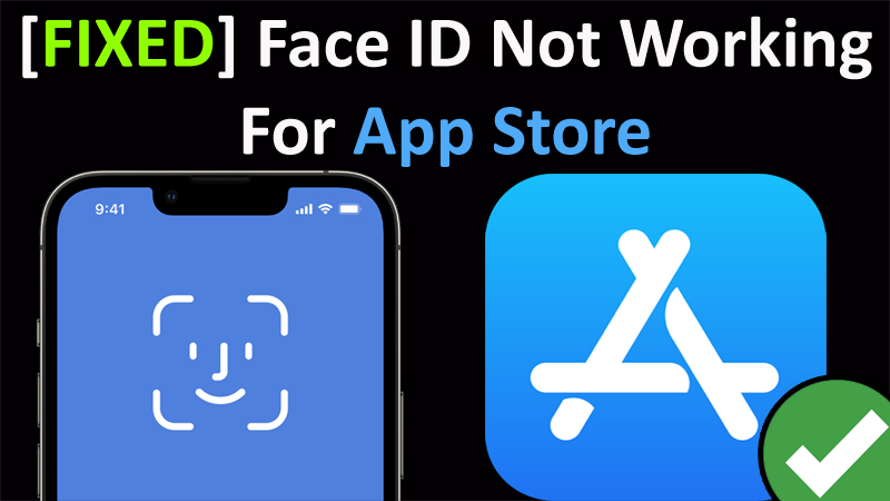 How To Fix Face ID Not Working For App Store