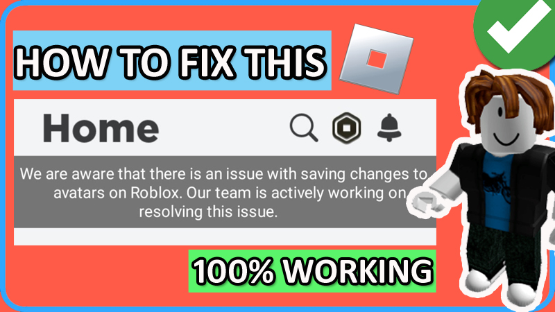 How To Fix “We are aware that there is an issue with saving changes to avatars on Roblox”