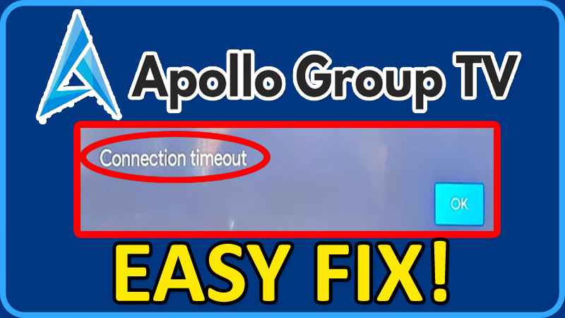 How To Fix Apollo Group TV Connection Timeout