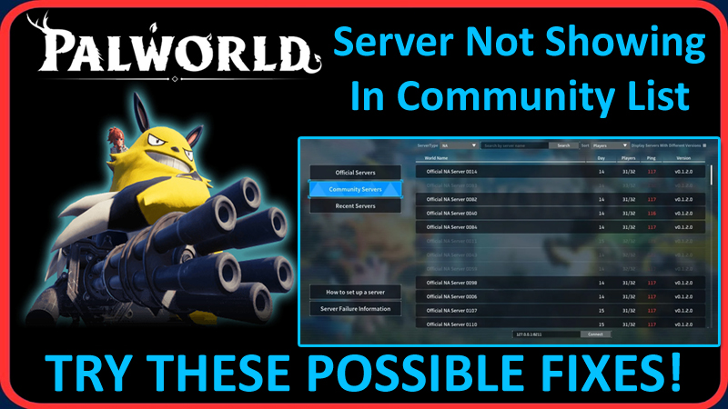How To Fix Palworld Server Not Showing In Community List