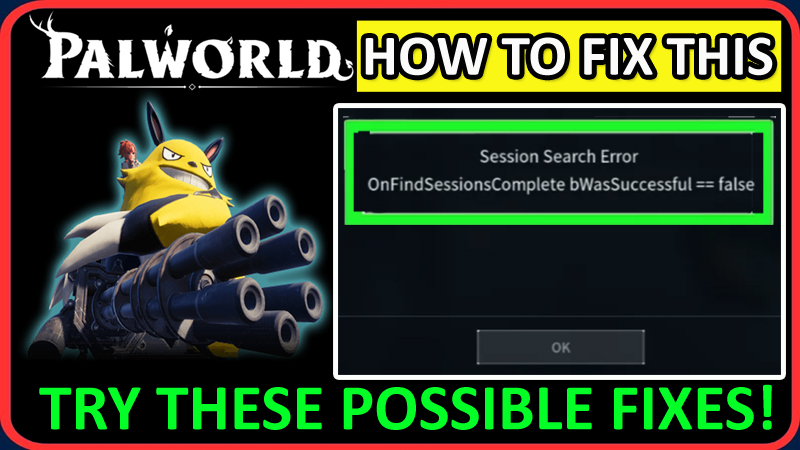 How to Fix OnFindSessionsComplete Error in Palworld
