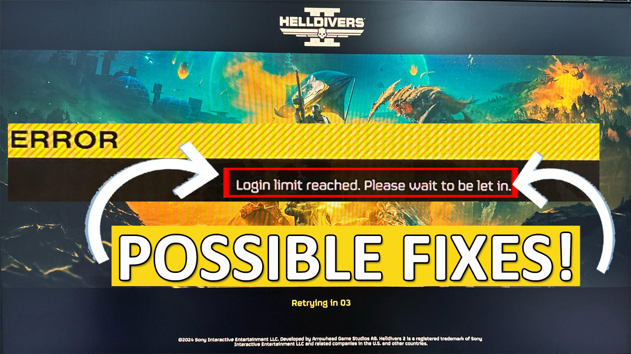 How To Fix Helldivers 2 Login Limit Reached Error