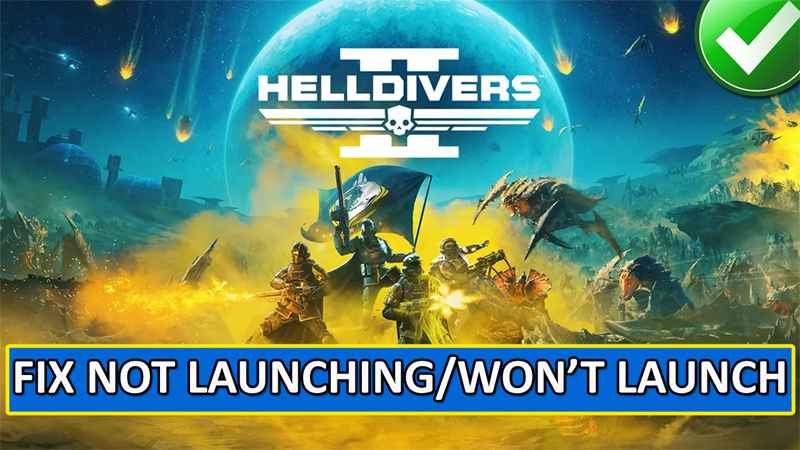How To Fix Helldivers 2 Not Launching on PC