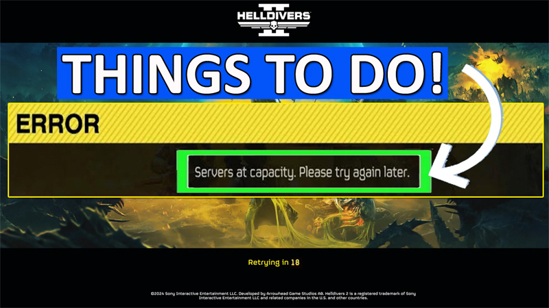 How To Fix Helldivers 2 Servers At Capacity Error on PC and PS5