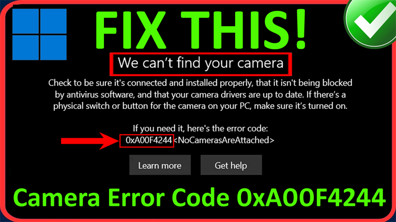 How To Fix We Can't Find Your Camera Error Code 0xa00f4244