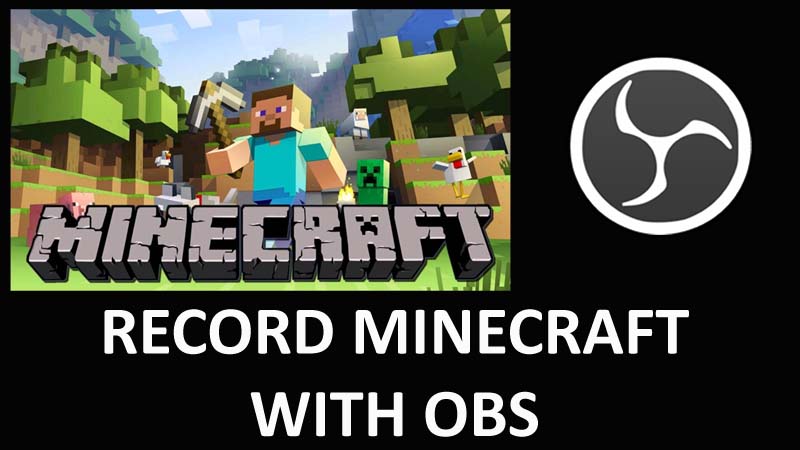 How To Record Minecraft With OBS