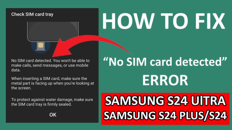 Sim Card Problem Sim Card Problem Fix No SIM Card Detected Error On Samsung S24 Ultra, S24 (Plus)