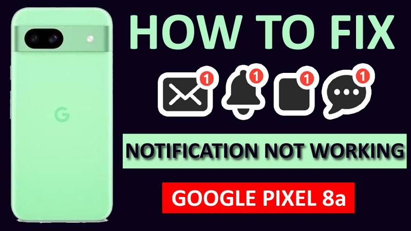Fix Notification Not Working on Google Pixel 8a