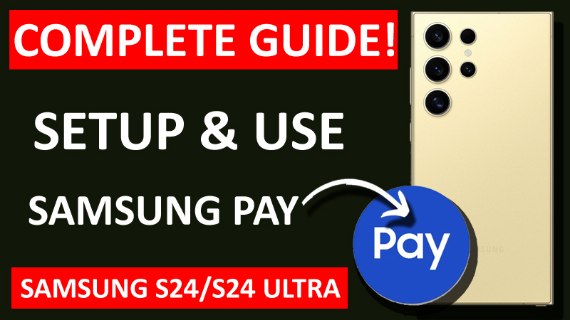 Use and Set Up Samsung Pay on Samsung