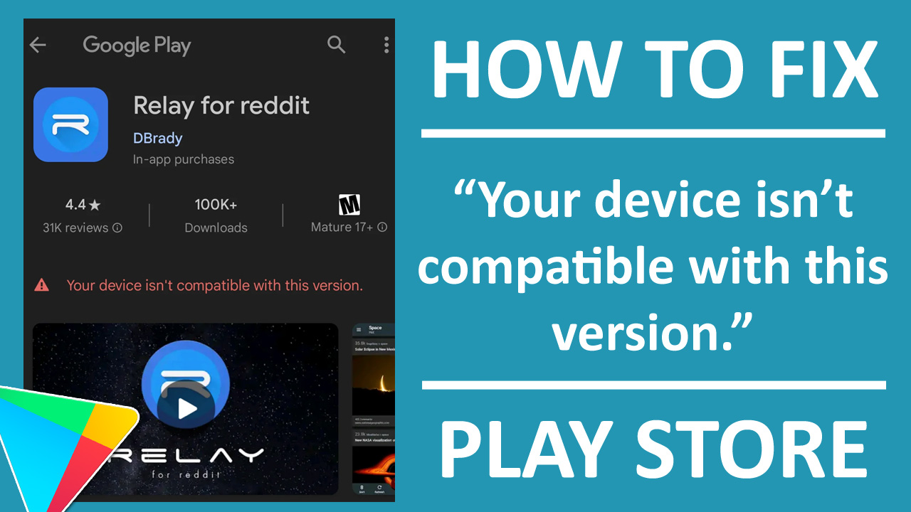 How To Fix Google Play Store Error “Your device isn’t compatible with this version”